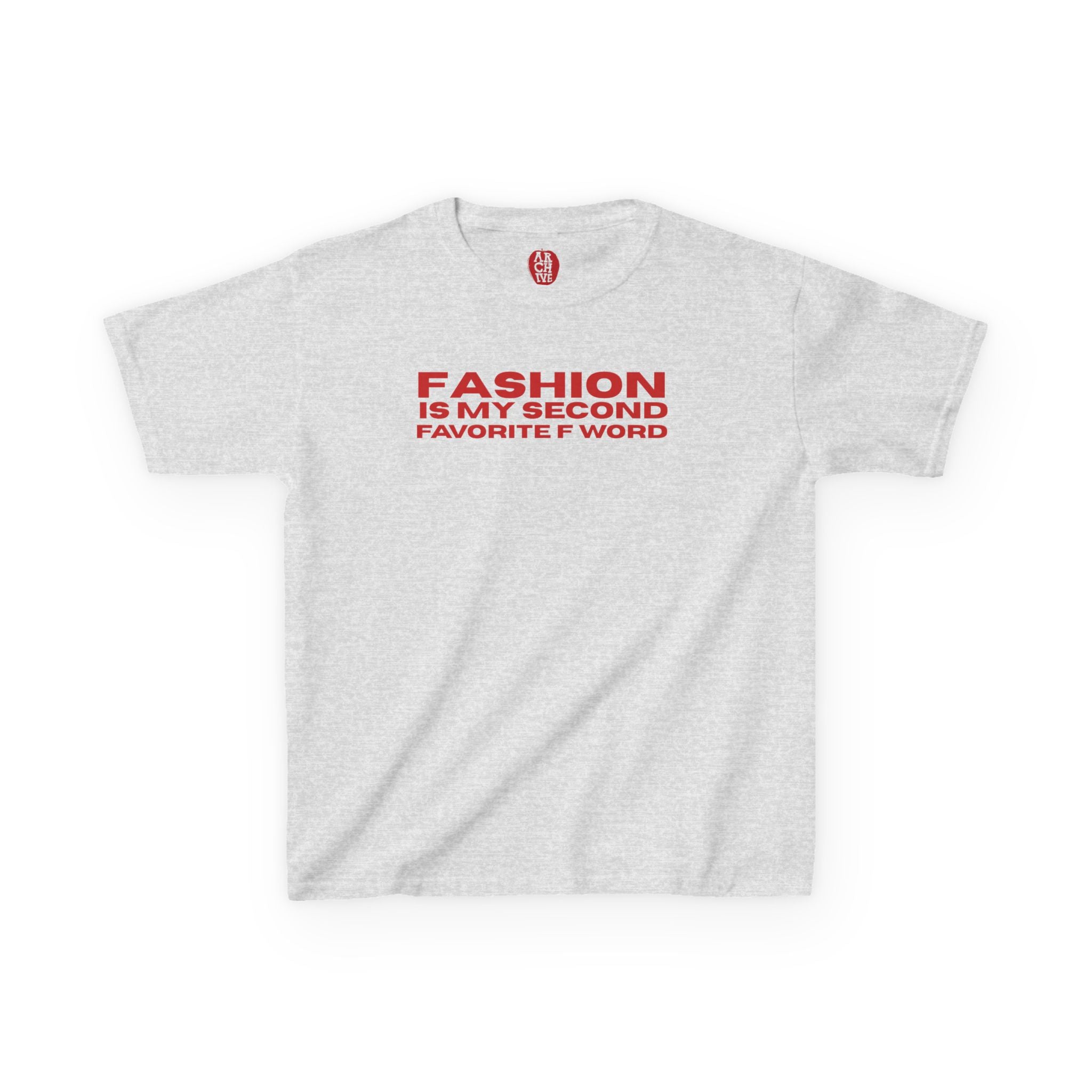 Fashion is my Second Favorite F Word Baby Tee