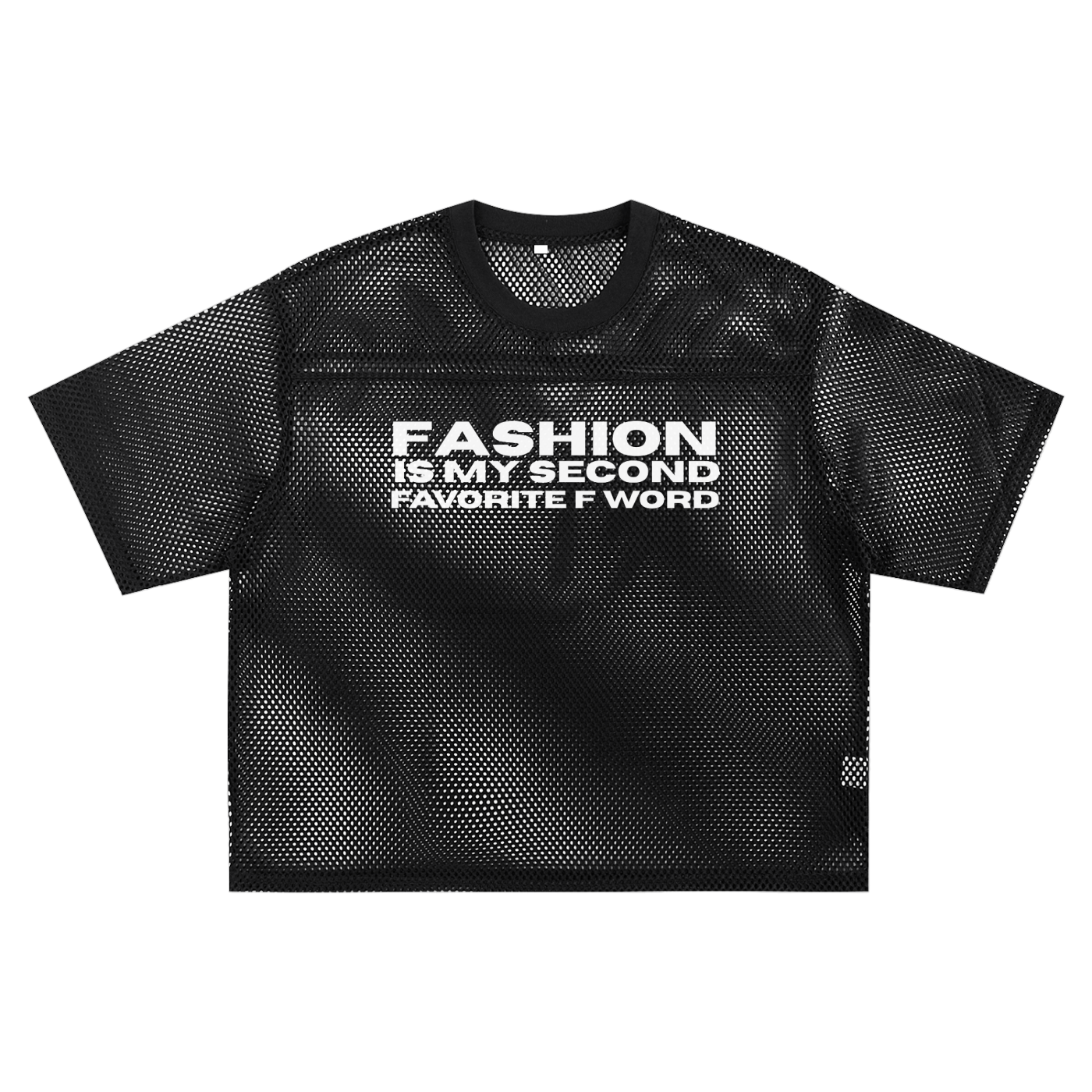Fashion is my Second Favorite F Word Mesh Tshirt