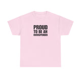Proud to be an Overspender (Adult Size)