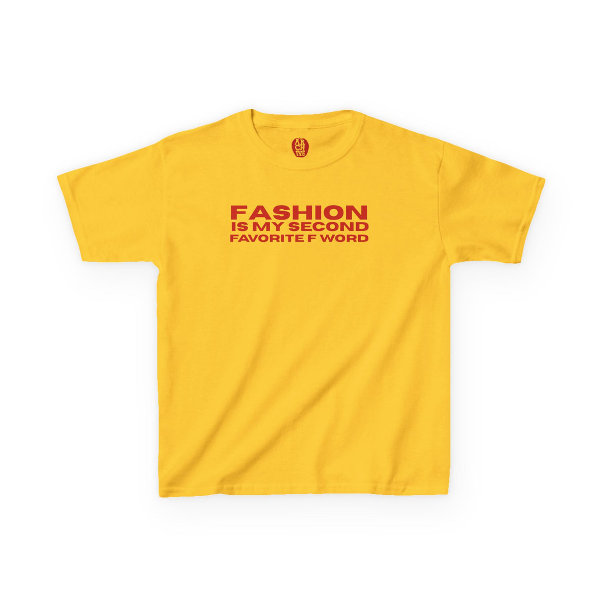 Fashion is my Second Favorite F Word Baby Tee
