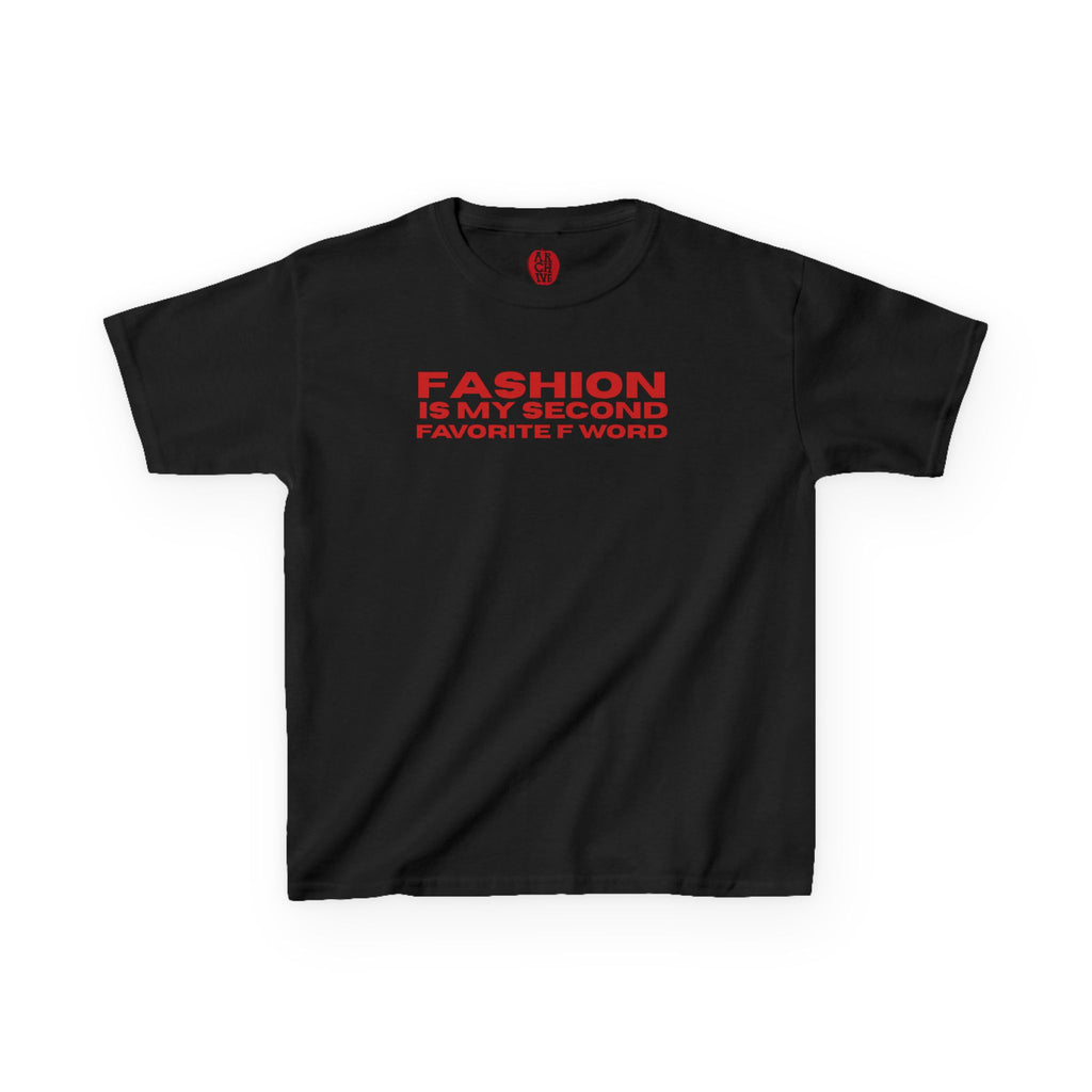 Fashion is my Second Favorite F Word Baby Tee