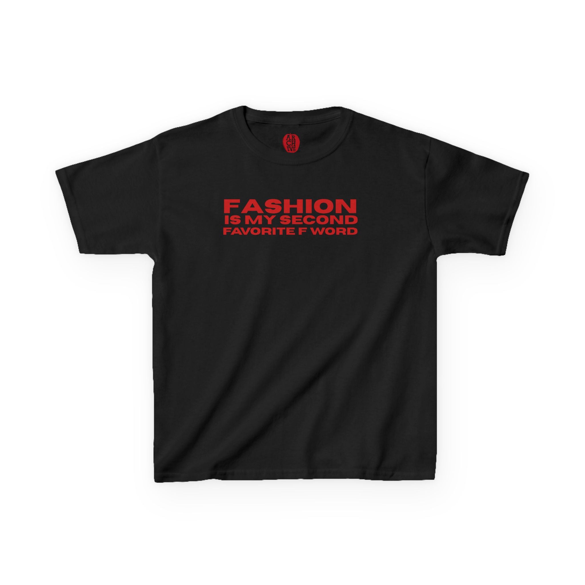 Fashion is my Second Favorite F Word Baby Tee