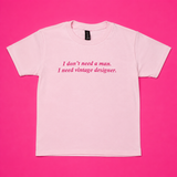 The "Don't Need a Man" Baby Tee