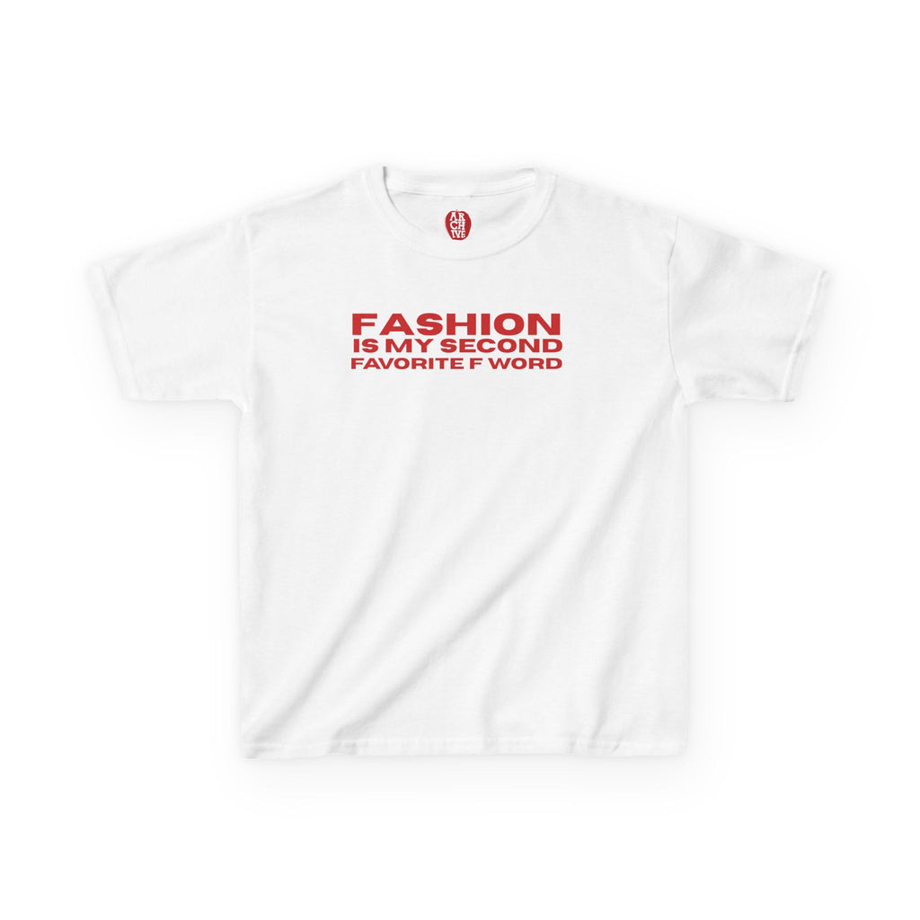Fashion is my Second Favorite F Word Baby Tee