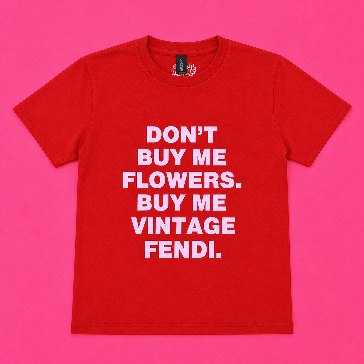 "Don't Buy Me Flowers Buy Me Vintage Fendi" Baby Tee