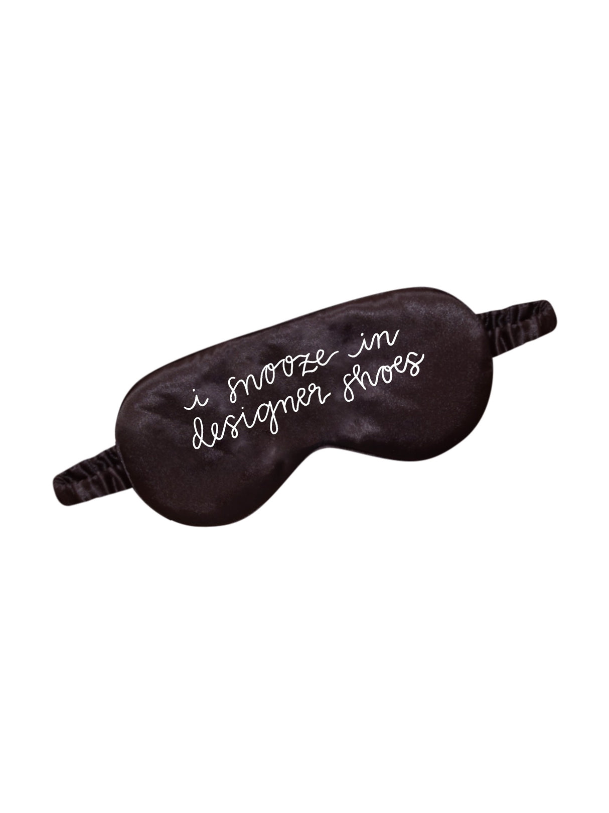 I Snooze in Designer Shoes Sleep Mask